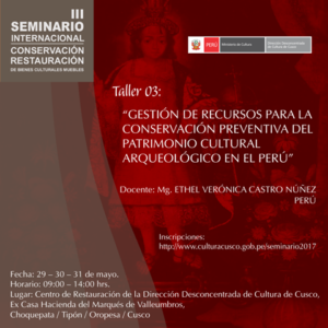 Gestión de recursos para la conservación preventiva de Patrimonio Cultural Arqueológico en el Perú