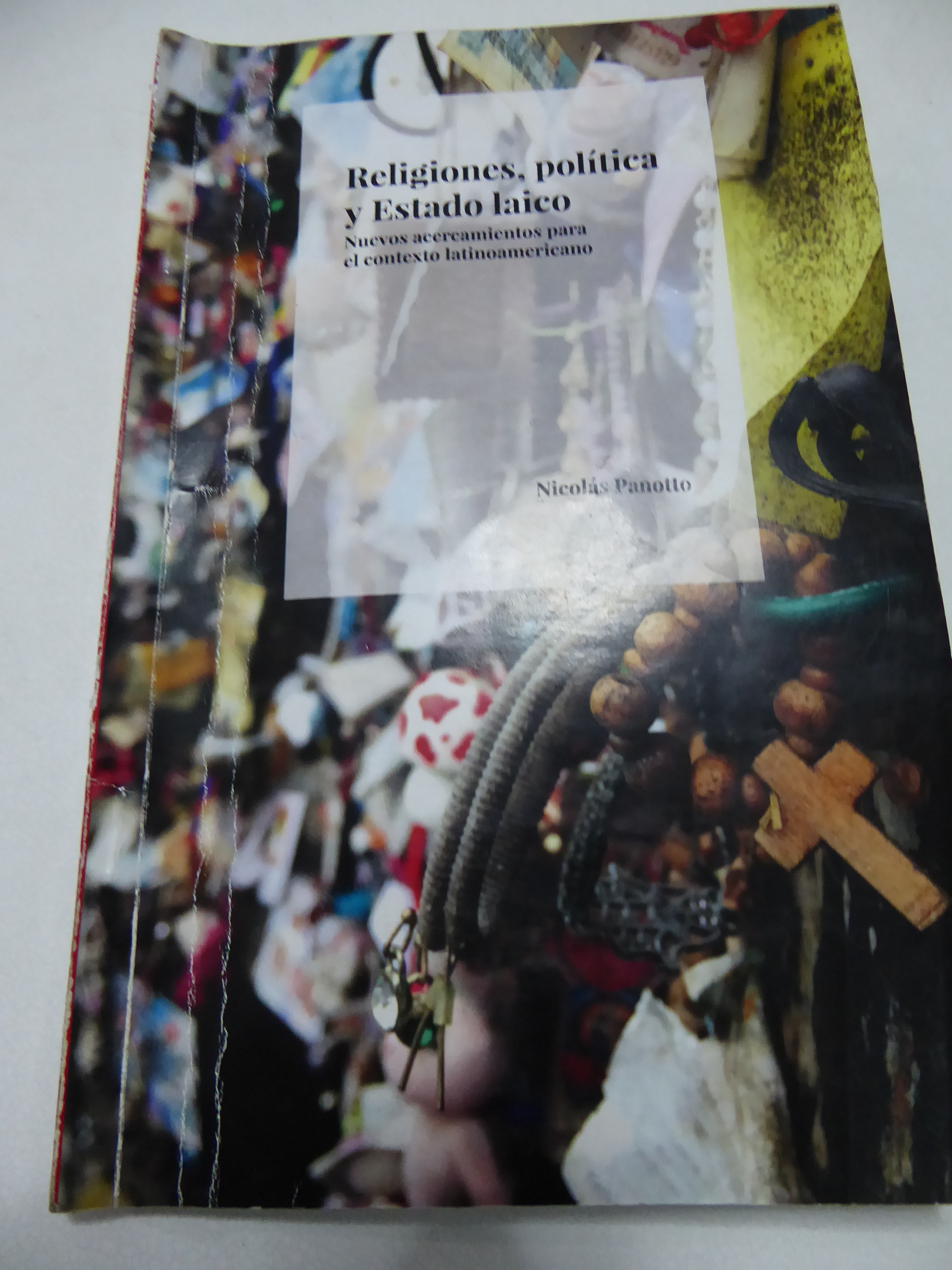“Religiones, política y Estado laico. Nuevos acercamientos para el contexto latinoamericano” por Nicolás Panotto