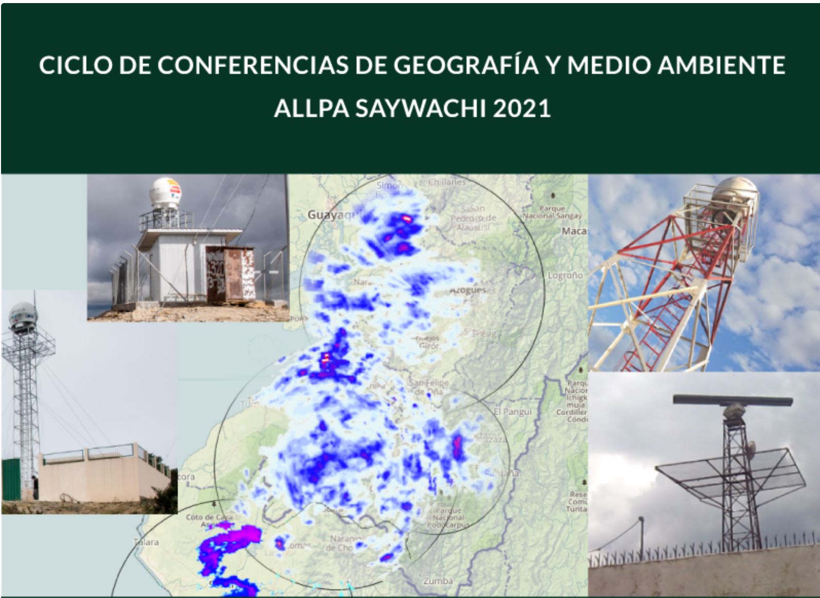 Ciclo de conferencias de Geografía y Medio Ambiente “ALLPA SAYWACHI 2021-1” [videos]