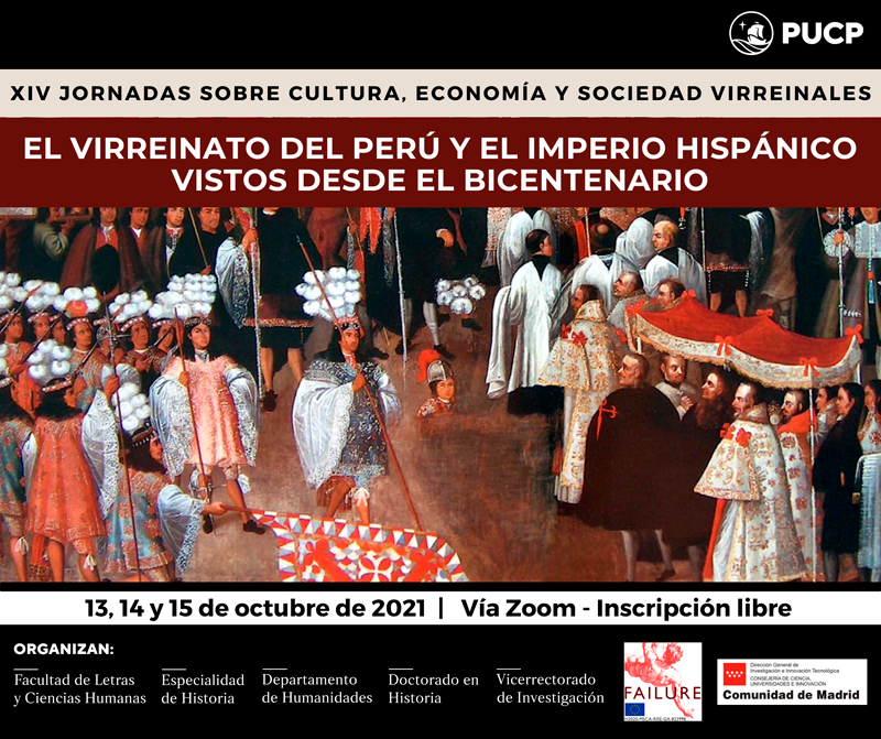 XIV Jornadas sobre Cultura, Economía y Sociedad Virreinales: “El virreinato del Perú y el imperio hispánico vistos desde el Bicentenario” [videos]
