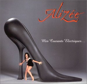 Alizee - [2003] Mes Courants Electriques