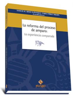 Carátula del libro "La reforma del proceso de amparo: la experiencia comparada".