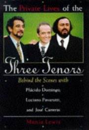 Los tres tenores fuente:http://www.listal.com/image/products/180/1559723637/books/the-private-lives-of-the-three-tenors-74.jpg